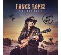 Lance Lopez - Tell The Truth (LP+MP3) [Import]