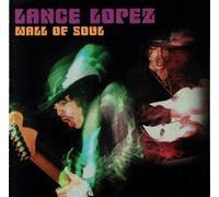Lance Lopez - Wall of Soul [Import]