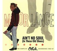 LANCE, MAJOR - Ain't No Soul (in These Old Shoes)-The Complete Okeh Recordings 1963/1967