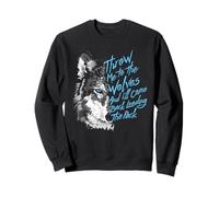 Lance-Moi aux Loups et Je reviendrai et Dirige la Meute Sweatshirt
