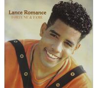 Lance Romance - Fortune & Fame