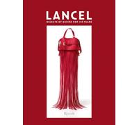 Lancel. Objects of desire for 150 years