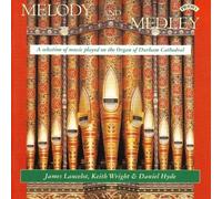 Lancelot, James - Melody and Medley: Organ of Durham