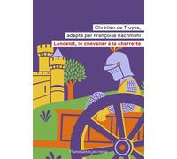 Lancelot, le chevalier à la charrette (Flammarion Jeunesse Poche) (French Edition)
