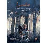 Lancelot, l'enfance d'un chevalier