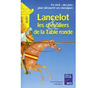 Lancelot, les chevaliers de la table ronde