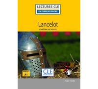 Lancelot niveau A1 - Chrétien de Troyes - Cle International - broché - Scolaire / Universitaire