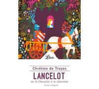 Lancelot Ou Le Chevalier À La Charrette