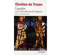 Lancelot Ou Le Chevalier De La Charrette