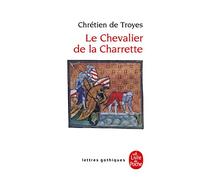 Le Chevalier De La Charrette Ou Le Roman De Lancelot