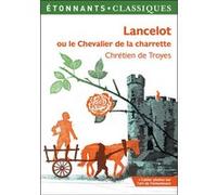 Lancelot ou le Chevalier de la Charrette Chrétien de Troyes (Auteur), Jean-Claude Aubailly (Traduction), Hervé-François Fournier (Edité par)