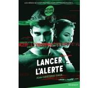 Lancer l'alerte Jean-Christophe Tixier (Auteur)