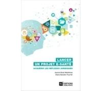 Lancer un projet e-santé - Acquérir les réflexes juridiques