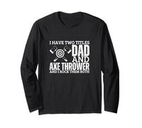 Lanceur de Hache Amusant et Papa Proud Men Manche Longue