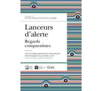 Lanceurs d'alerte Regards comparatistes 2020 - Jérôme Chacornac - Societe Legislation Comparee - broché - Etude