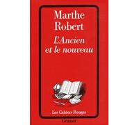 L'ancien et le nouveau - de Cervantès à Franz Kafka - Marthe Robert - Grasset - Livre