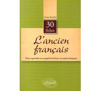 L'ancien Français En 30 Fiches