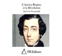 L'Ancien Régime et la Révolution