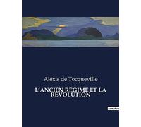 L'ANCIEN RÉGIME ET LA RÉVOLUTION