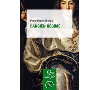 L'Ancien Régime - Yves-Marie Bercé - Que Sais-Je - Poche - Essai