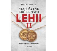 L'ancien royaume de Lehija II - Janusz Bieszk (Buch auf Polnisch)