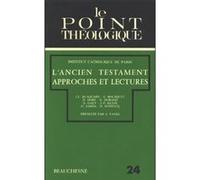 L'ancien testament - approche et lectures Institut Catholique (Auteur)