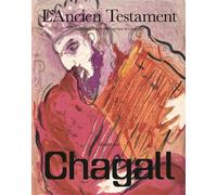 L'Ancien Testament illustré par Chagall La Genèse, l'Exode et le Cantique des cantiques - Marc Chagall - Epa Eds - relié - Beau livre