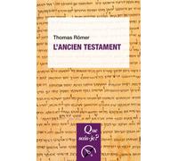 L'Ancien Testament - Thomas Römer - Que Sais-Je - Poche - Etude