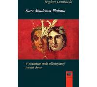 L'ancienne académie de Platon - Bogdan Dembinski (Buch auf Polnisch)