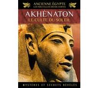 L'ancienne Egypte - Volume 5 : Akhenaton DVD E