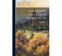L'ancienne Faculté De Médecine De Paris