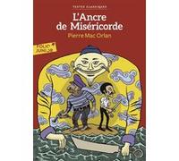 Pierre Mac Orlan – L'Ancre de Miséricorde – Gallimard Jeunesse – Poche (Roman junior dès 9 ans)