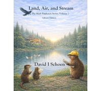 Land, Air, and Stream - Library Edition: The Math Explorers Series, Volume 7