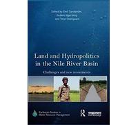 Land And Hydropolitics In The Nile River Basin