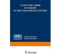 Land And Labor In Europe In The Twentieth Century