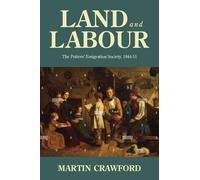 Land and Labour: The Potters’ Emigration Society, 1844-51