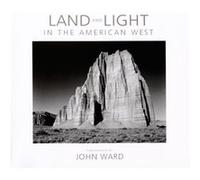 Land and Light in the American West John Ward (Auteur)