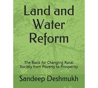 Land And Water Reform: The Basis For Changing Rural Society From Poverty To Prosperity
