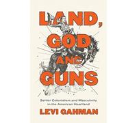 Land, God, And Guns