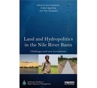Land Hydropolitics In The Nile River Bas Emil Sandstrom, Anders Jagerskog, Terje Oestigaard (Auteur)