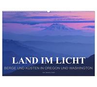 Land im Licht - Berge und Küsten in Oregon und Washington - von Jeremy Cram (Wandkalender 2026 DIN A2 quer), CALVENDO Monatskalender: Stimmungsvolle ... Küsten in den USA - in Oregon und Washington