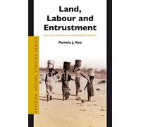 Land, Labour And Entrustment