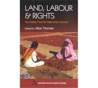 Land, Labour and Rights, Anthem South Asian Studies