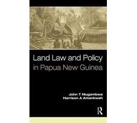 Land Law And Policy In Papua New Guinea