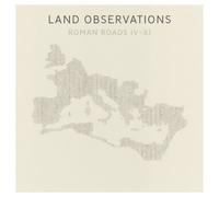 Land Observations - Roman Roads IV - XI