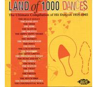 Land Of 1000 Dances Vol.1: The Ultimate Compilation Of Hit Dances 1958-1965