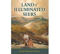Land Of Illuminated Seers: The Great Dawn Of Brahmgyan - A Nirmala Scripture