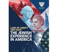 Land of Liberty and Hope: The Jewish Experience in America: Fourth Edition - 2024
