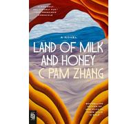 Land of Milk and Honey: A Novel