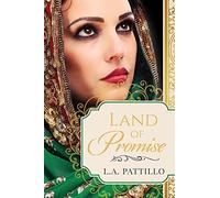 Land Of Promise: A Book Of Mormon Fiction Romance